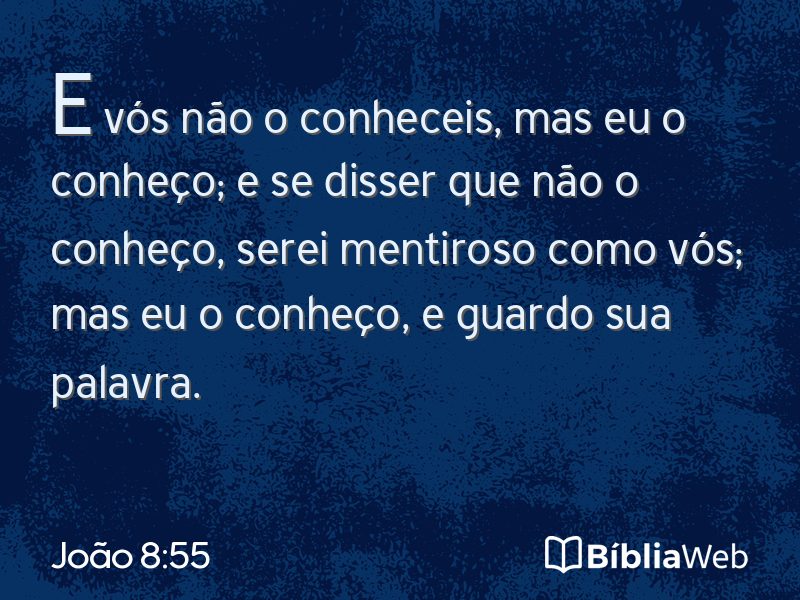 João 8:55 em imagem para compartilhar