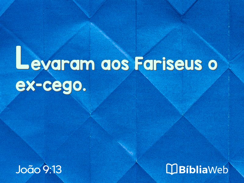 João 9:13 em imagem para compartilhar