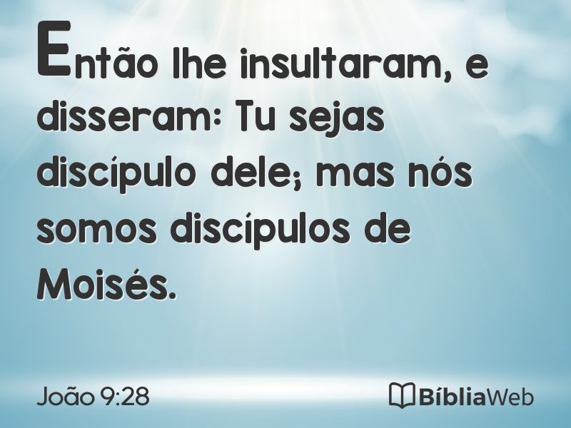 João 9:28 em imagem para compartilhar