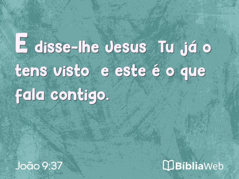 João 9:37 em imagem para compartilhar