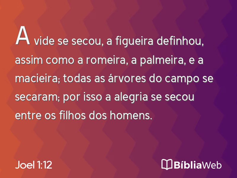 Joel 1:12 em imagem para compartilhar