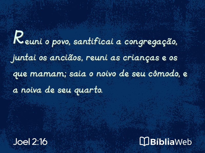 Joel 2:16 em imagem para compartilhar