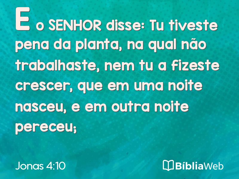 Jonas 4:10 em imagem para compartilhar