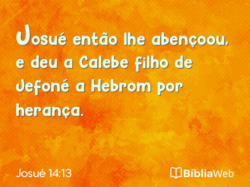 Josué 14:13 em imagem para compartilhar