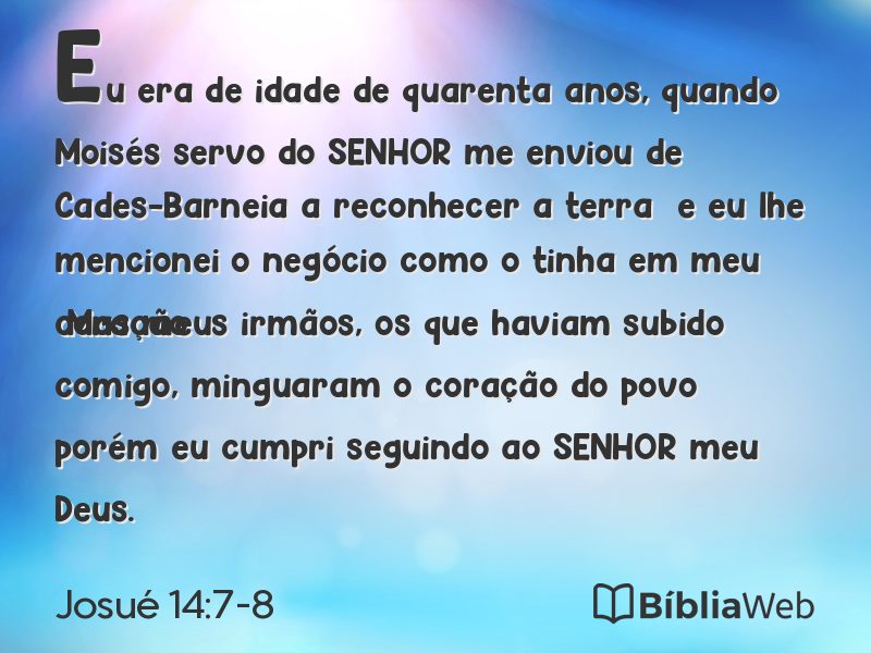 Josué 14:7-8 em imagem para compartilhar