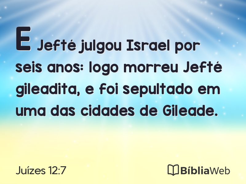 Juízes 12:7 em imagem para compartilhar