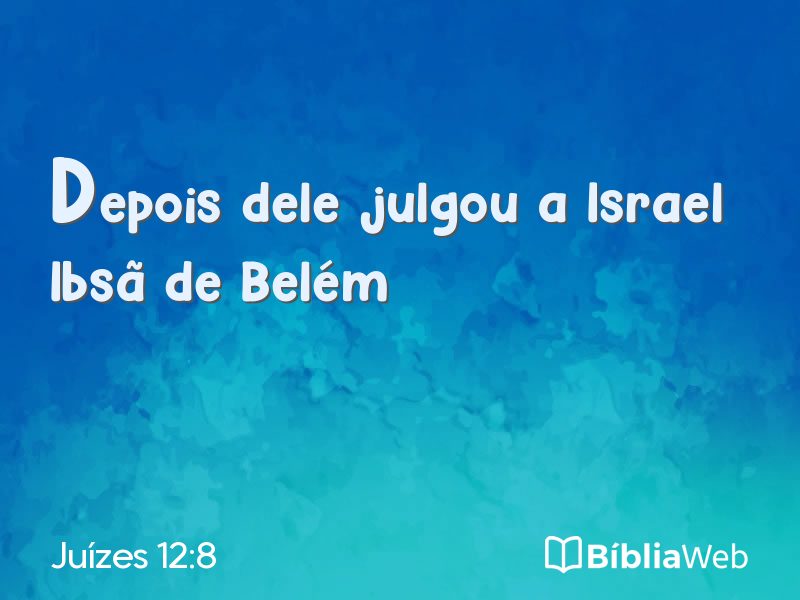 Juízes 12:8 em imagem para compartilhar