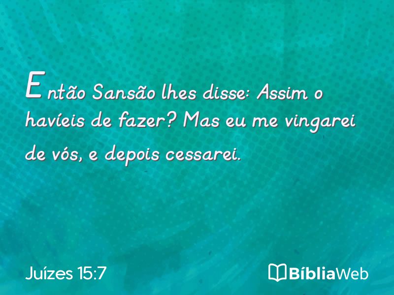 Juízes 15:7 em imagem para compartilhar