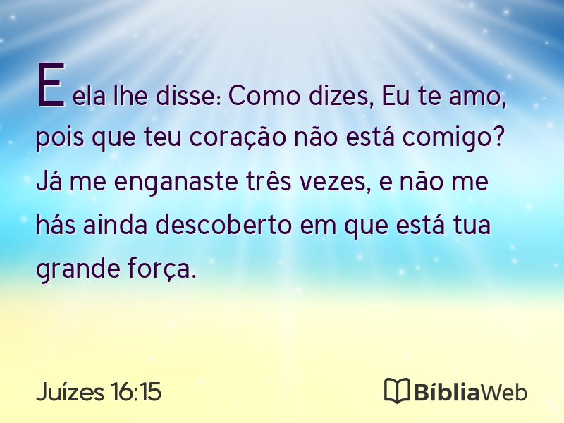 Juízes 16:15 em imagem para compartilhar