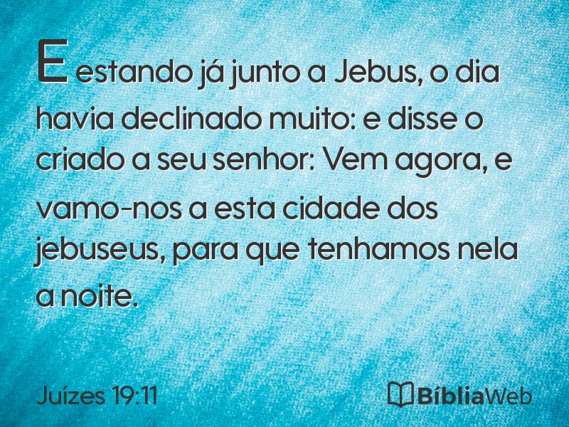 Juízes 19:11 em imagem para compartilhar