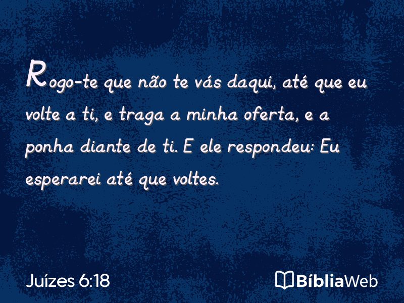 Juízes 6:18 em imagem para compartilhar