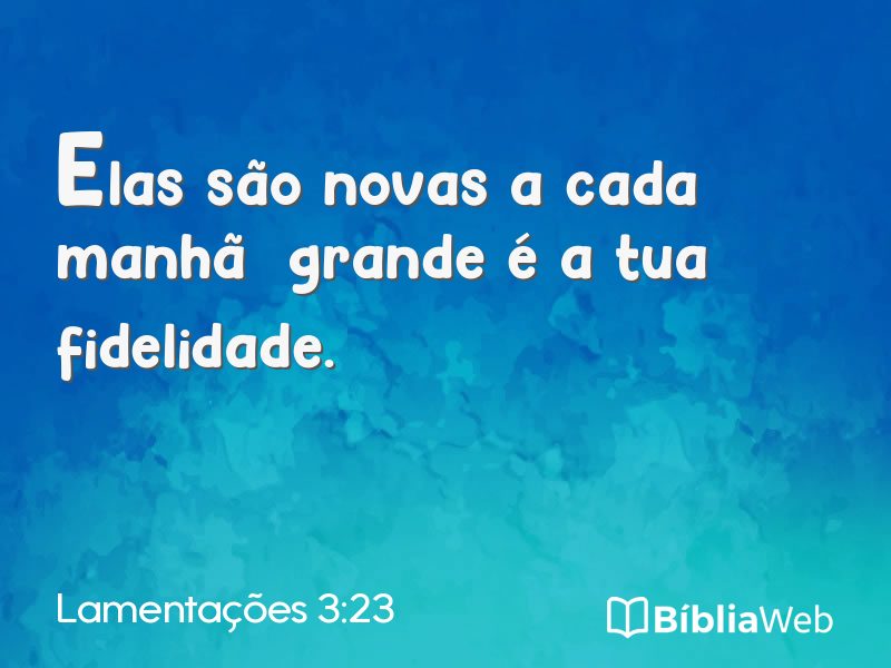 Lamentações 3:23 em imagem para compartilhar