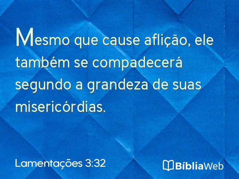 Lamentações 3:32 em imagem para compartilhar