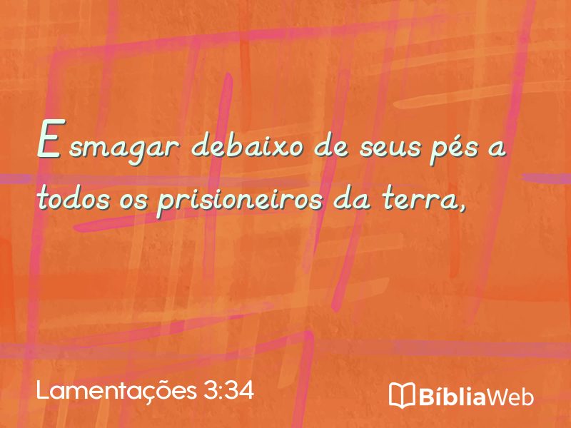 Lamentações 3:34 em imagem para compartilhar