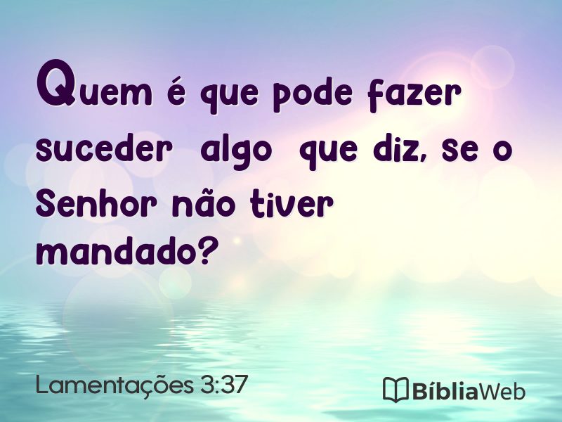 Lamentações 3:37 em imagem para compartilhar