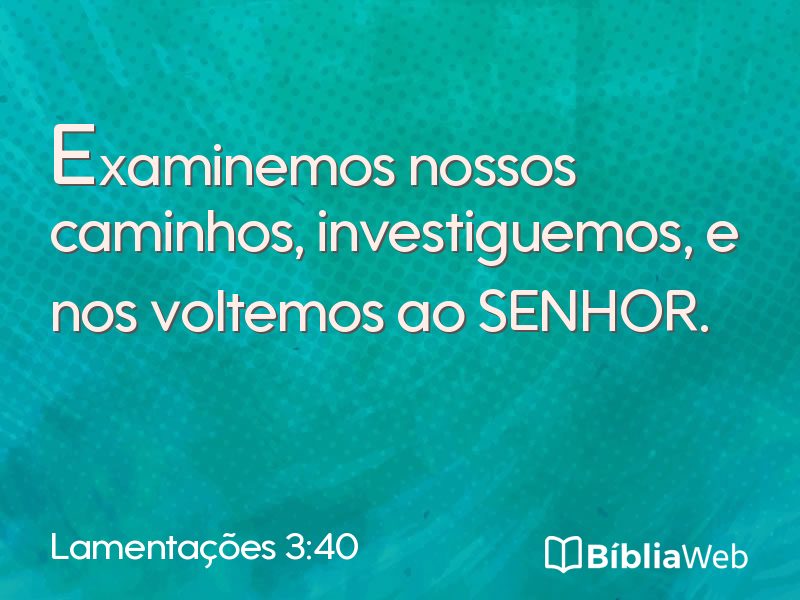 Lamentações 3:40 em imagem para compartilhar