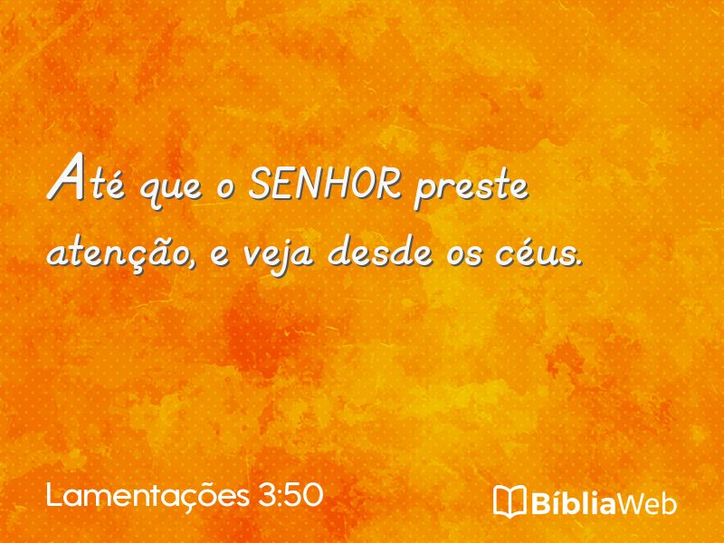 Lamentações 3:50 em imagem para compartilhar