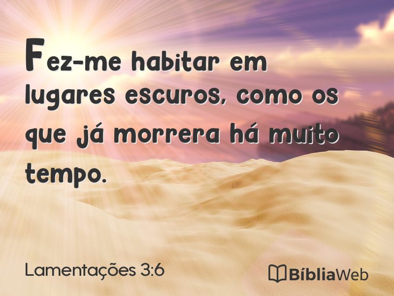 Lamentações 3:6 em imagem para compartilhar