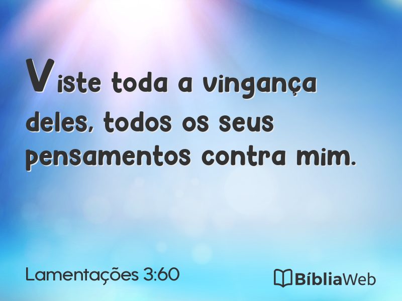 Lamentações 3:60 em imagem para compartilhar