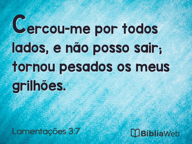Lamentações 3:7 em imagem para compartilhar