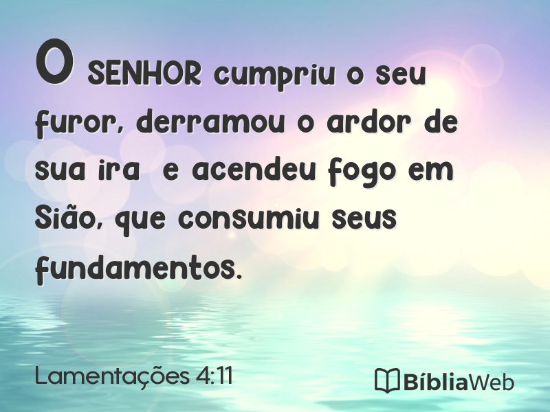 Lamentações 4:11 em imagem para compartilhar
