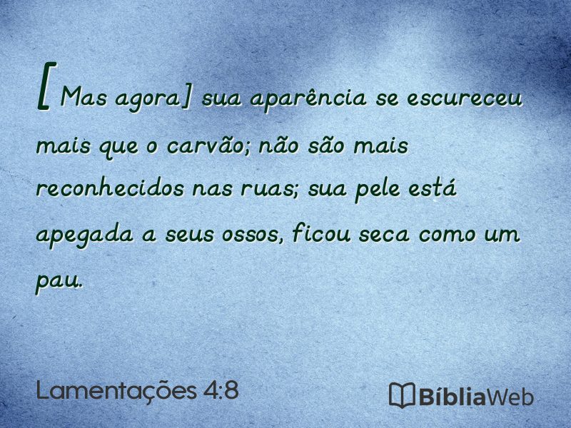 Lamentações 4:8 em imagem para compartilhar
