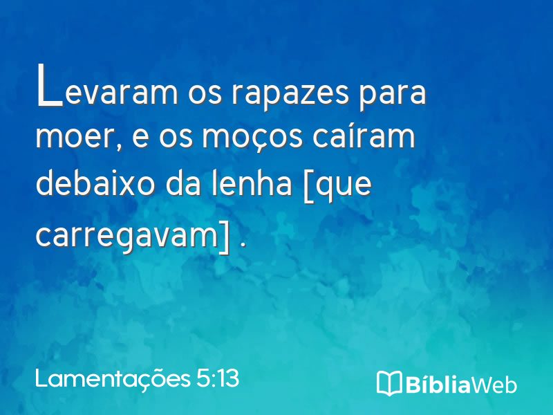 Lamentações 5:13 em imagem para compartilhar