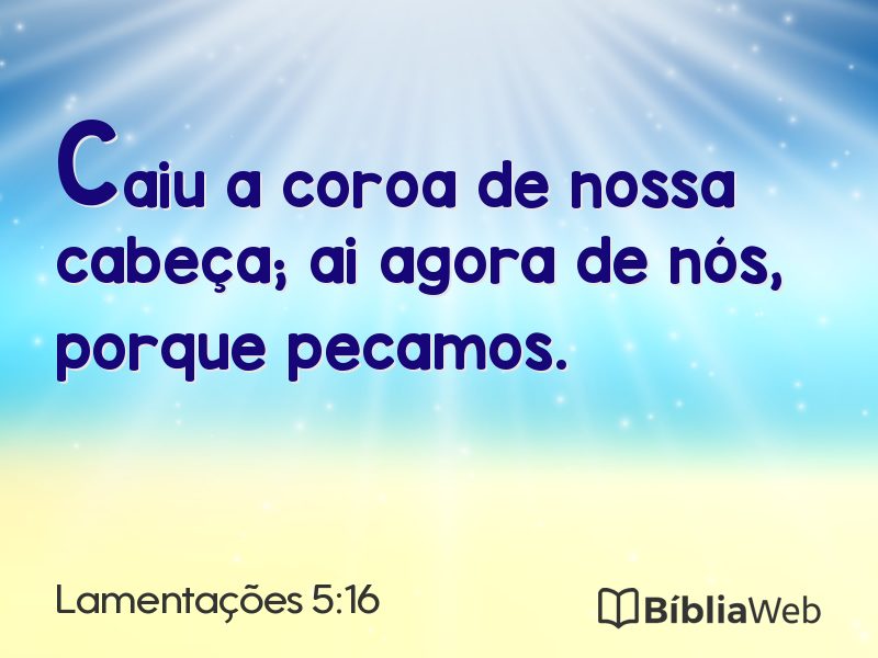 Lamentações 5:16 em imagem para compartilhar