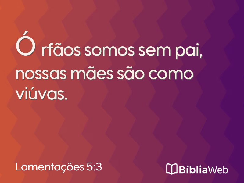 Lamentações 5:3 em imagem para compartilhar