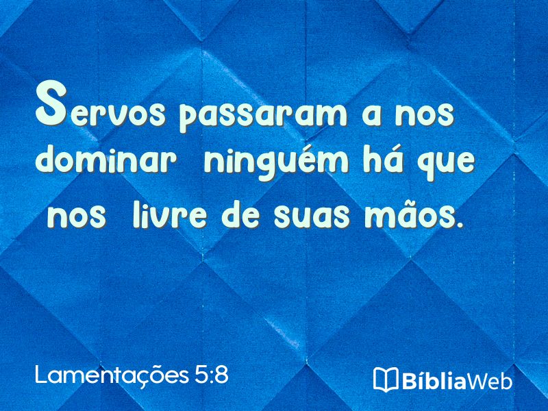 Lamentações 5:8 em imagem para compartilhar