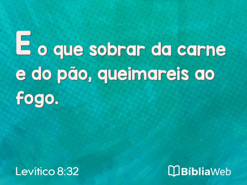 Levítico 8:32 em imagem para compartilhar