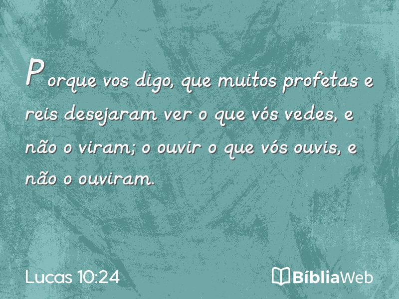 Lucas 10:24 em imagem para compartilhar