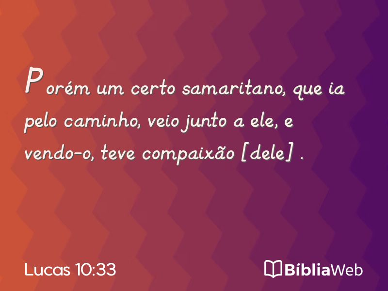 Lucas 10:33 em imagem para compartilhar
