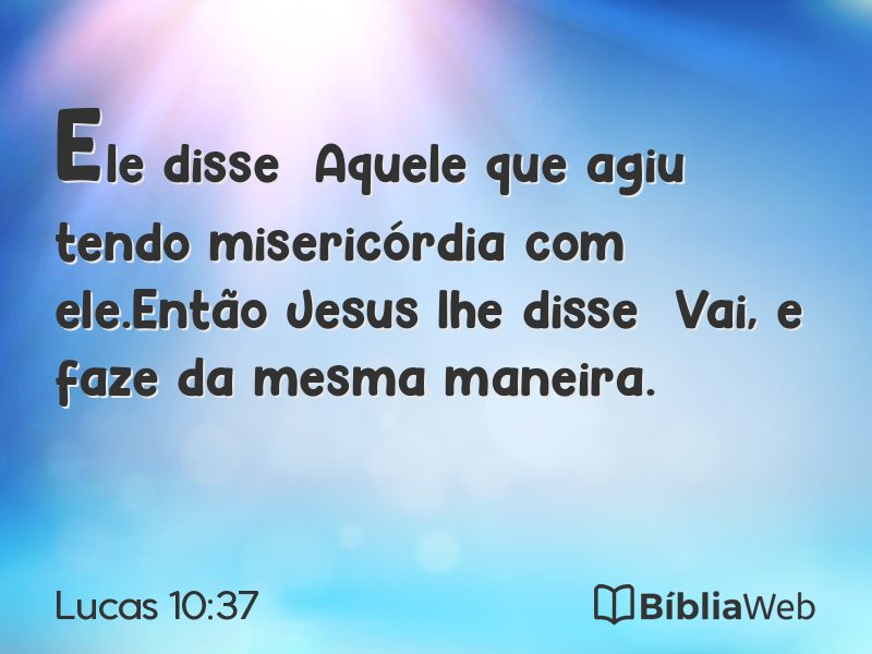Lucas 10:37 em imagem para compartilhar