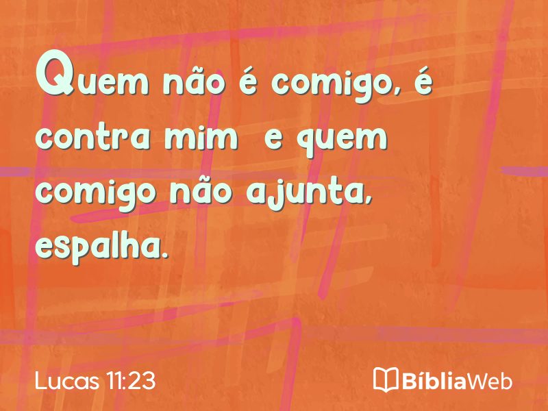 Lucas 11:23 em imagem para compartilhar
