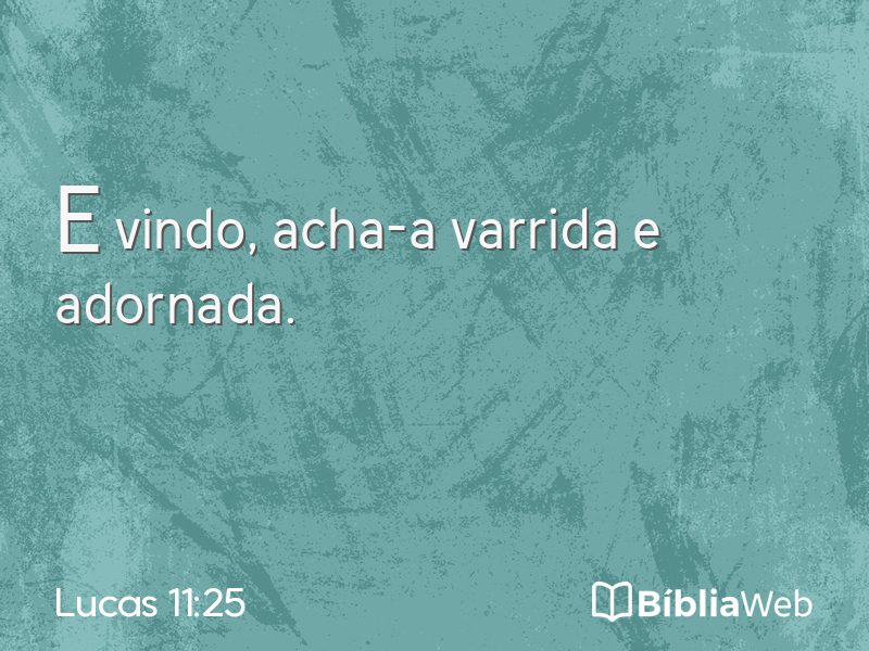 Lucas 11:25 em imagem para compartilhar