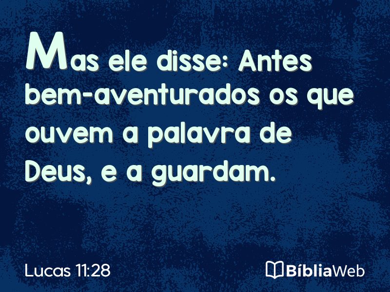 Lucas 11:28 em imagem para compartilhar