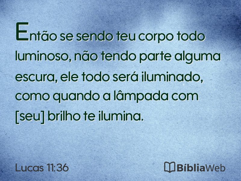 Lucas 11:36 em imagem para compartilhar
