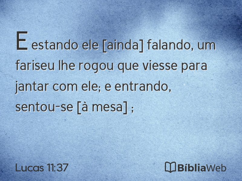 Lucas 11:37 em imagem para compartilhar