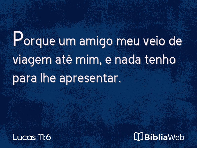 Lucas 11:6 em imagem para compartilhar