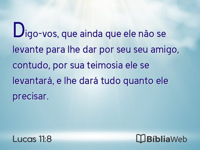 Lucas 11:8 em imagem para compartilhar