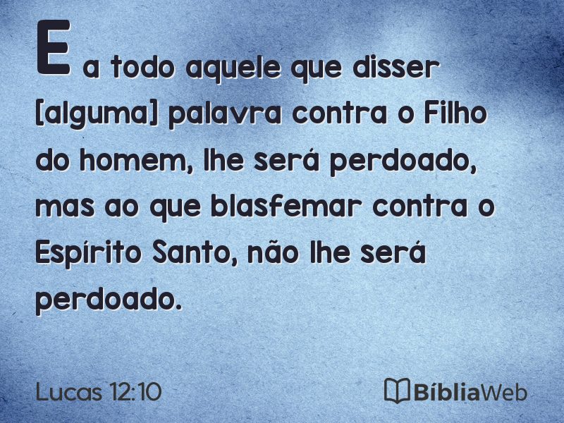 Lucas 12:10 em imagem para compartilhar