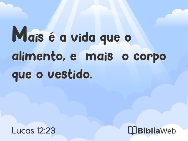 Lucas 12:23 em imagem para compartilhar