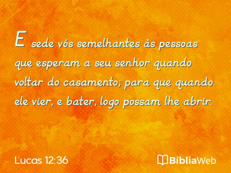 Lucas 12:36 em imagem para compartilhar