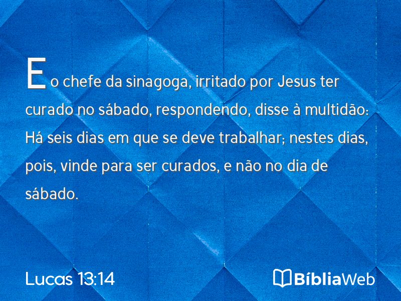 Lucas 13:14 em imagem para compartilhar