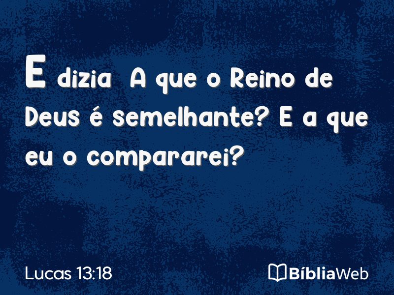 Lucas 13:18 em imagem para compartilhar