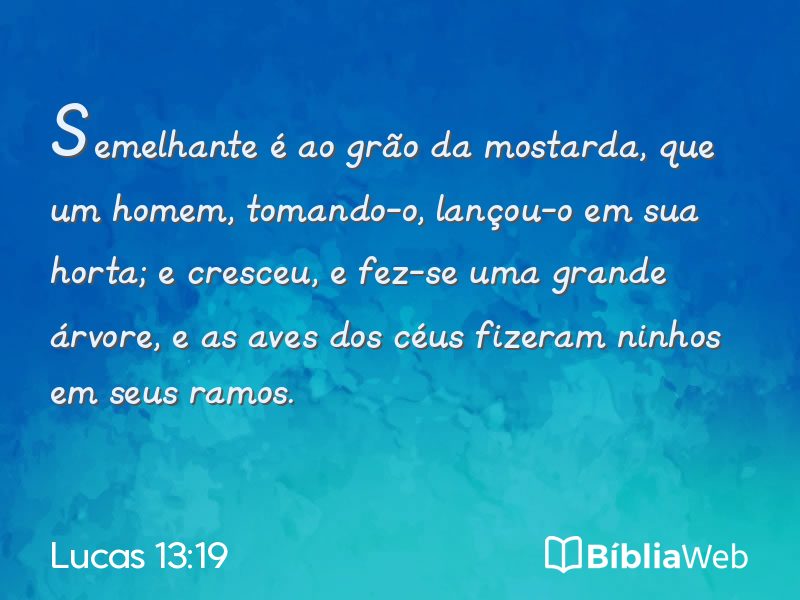 Lucas 13:19 em imagem para compartilhar