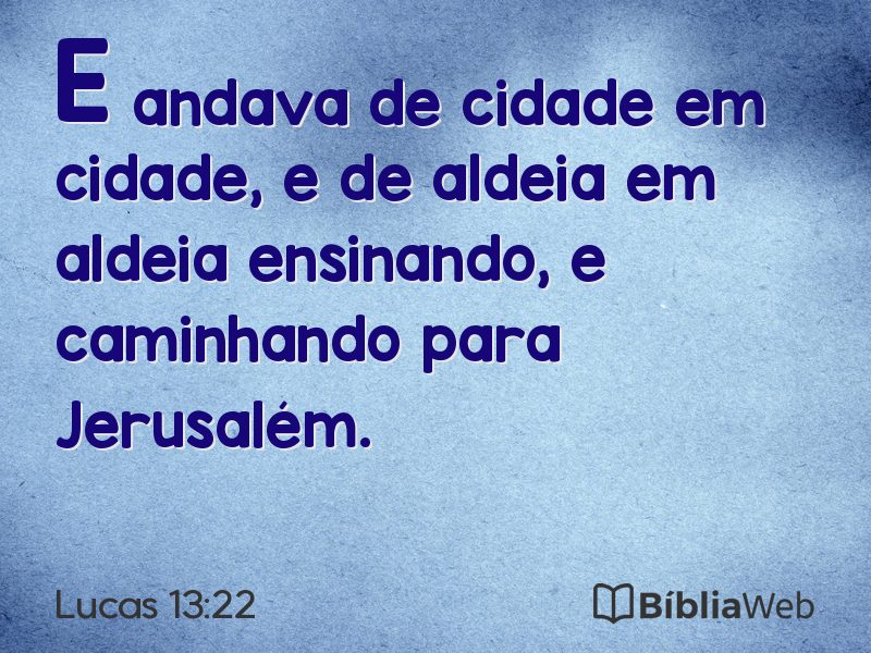 Lucas 13:22 em imagem para compartilhar