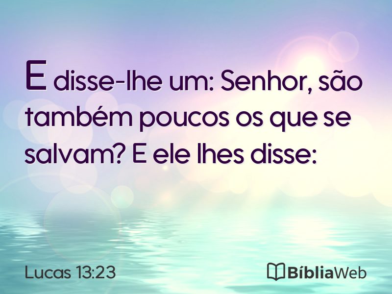 Lucas 13:23 em imagem para compartilhar