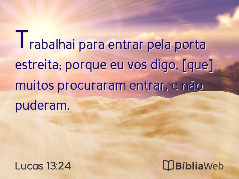 Lucas 13:24 em imagem para compartilhar